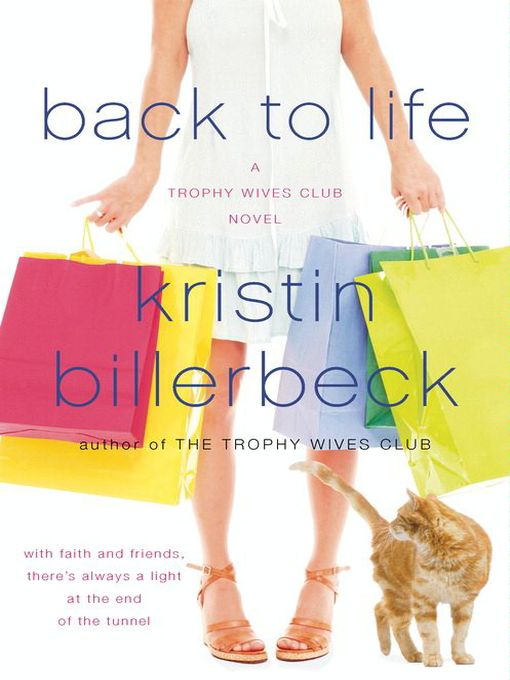 Title details for Back to Life by Kristin Billerbeck - Wait list